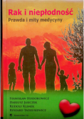 Rak i niepłodność Prawda i mity medycyny