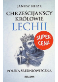Chrześcijańscy królowie Lechii