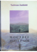 Mocarze zejdą z gór