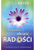 Jak nie pozwolić się okraść z radości