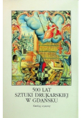 500 lat sztuki drukarskiej w Gdańsku.