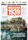 Wielki Leksykon Uzbrojenia Wrzesień 1939 Tom 227 Szwadrony pionierów