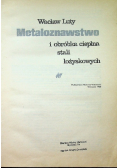 Metaloznawstwo i obróbka