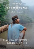 Podróż intuicyjna Droga w dwóch kierunkach