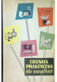 Chemia praktyczna dla wszystkich