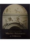 Między Rzymem a Wilnem