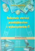 Budowanie wartości przedsiębiorstwa z wykorzystaniem IT