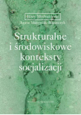 Strukturalne i środowiskowe konteksty socjalizacji