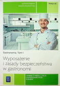Gastronomia Tom 1 Wyposażenie i zasady bezpieczeństwa w gastronomii