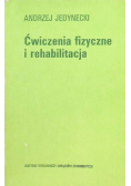 Ćwiczenia fizyczne i rehabilitacja