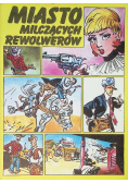 Miasto milczących rewolwerów
