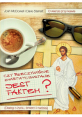 Czy rzeczywiście zmartwychwstanie jest faktem
