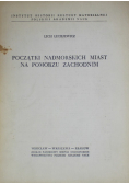 Początki nadmorskich miast na Pomorzu Zachodnim