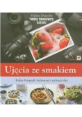 Ujęcia ze smakiem Kulisy fotografii kulinarnej