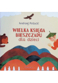 Wielka księga Bieszczadu dla dzieci