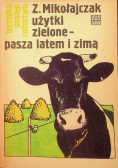 Użytki zielone  pasza latem i zimą