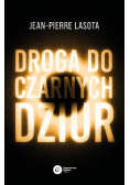 Droga do czarnych dziur