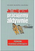 Ja i mój uczeń pracujemy aktywnie