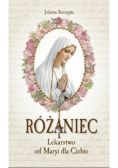 Różaniec Lekarstwo od Maryi dla Ciebie
