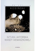 Sztuka aktorska Wandy Siemaszkowej