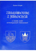 Zarembowie z Jarocina w świetle źródeł archeologicznych i historycznych