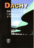 Dachy akcesoria i pokrycia z miedzi
