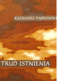 Trud istnienia