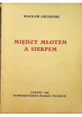 Między młotem a sierpem 1948 r