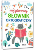 Mój pierwszy słownik ortograficzny