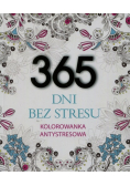 365 dni bez stresu Kolorowanka antystresowa