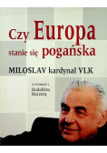 Czy Europa stanie się pogańska