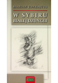 W Sybiru białej dżungli