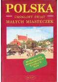 Polska urokliwy świat małych miasteczek