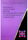 Program nauczania religii Rzymskokatolickiej w przedszkolach i szkołach