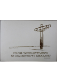 Polski cmentarz wojenny na Grabiszynie we Wrocławiu