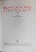 Wielka historia powszechna IV Bizancjum i wczesne średniowiecze
