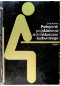 Podręcznik projektowania architektoniczno -budowlanego