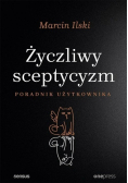 Życzliwy sceptycyzm Poradnik uzytkowania