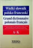 Wielki słownik polsko francuski Tom 1 A  -  K