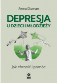Depresja u dzieci i młodzieży Jak chronić i pomóc
