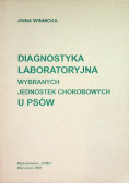 Diagnostyka laboratoryjna wybranych jednostek chorobowych u psów
