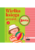Basia. Wielka księga przygód Tom 2