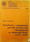 Liczebność i organizacja gwardii przybocznej i komputowej za ostatniego Wazy