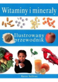 Witaminy i minerały  Ilustrowany przewodnik