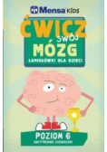 Mensa Kids Ćwicz swój mózg Łamigłówki dla dzieci Poziom 6 arcytrudne zagwozdki
