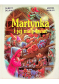 Martynka i jej mały świat