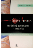 Sens i bezsens resocjalizacji penitencjarnej casus polski