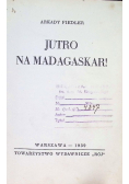 Jutro na Madagaskar 1939 r