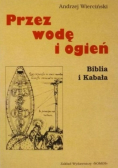 Przez wodę i ogień Biblia i Kabała
