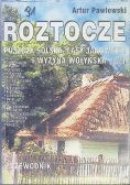 Roztocze Puszcza Solska Lasy Janowskie i Wyżyna Wołyńska